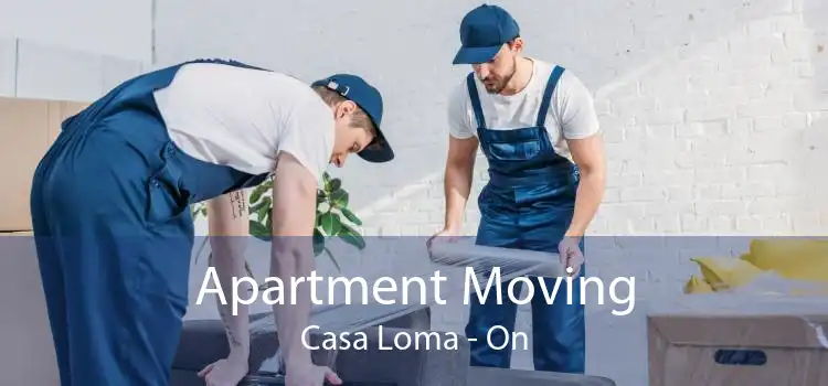 Apartment Moving Casa Loma - On