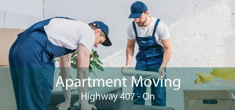 Apartment Moving Highway 407 - On