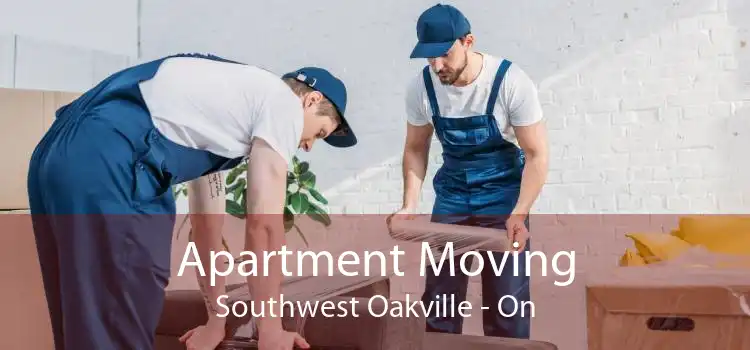 Apartment Moving Southwest Oakville - On