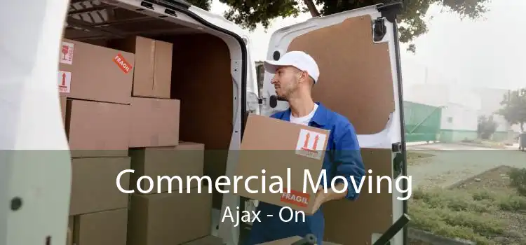 Commercial Moving Ajax - On