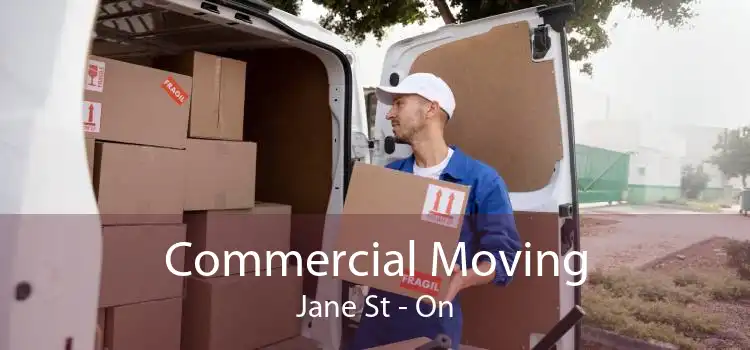 Commercial Moving Jane St - On