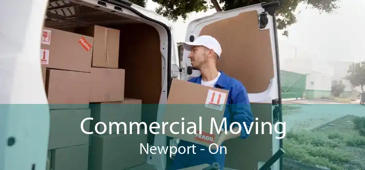 Commercial Moving Newport - On
