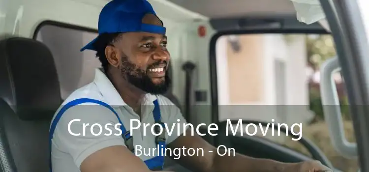 Cross Province Moving Burlington - On