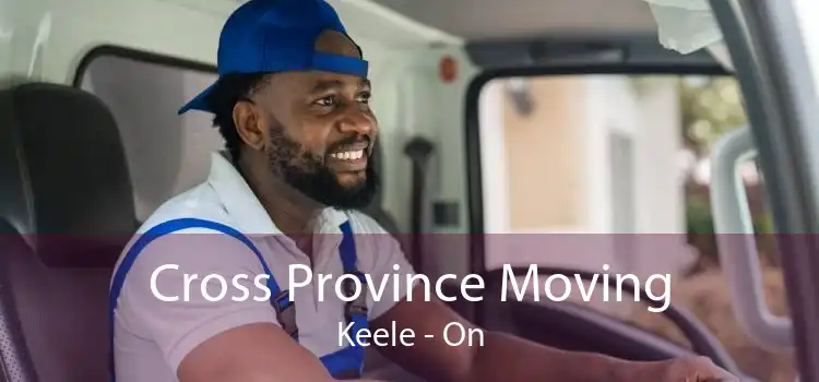 Cross Province Moving Keele - On