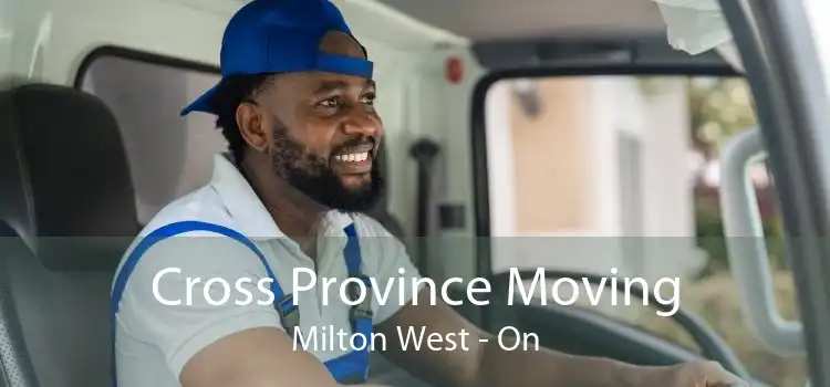 Cross Province Moving Milton West - On