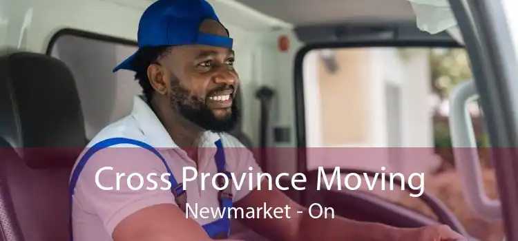 Cross Province Moving Newmarket - On