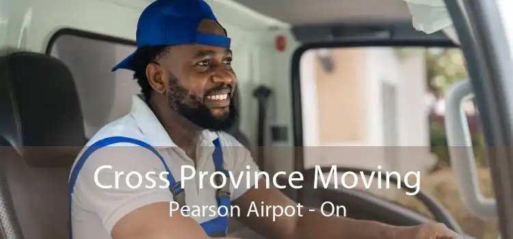 Cross Province Moving Pearson Airpot - On