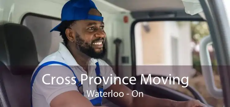 Cross Province Moving Waterloo - On