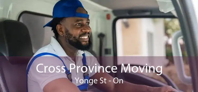 Cross Province Moving Yonge St - On