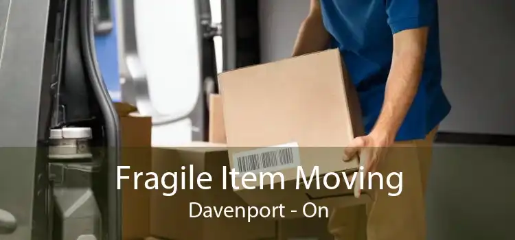 Fragile Item Moving Davenport - On