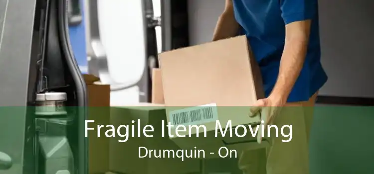 Fragile Item Moving Drumquin - On