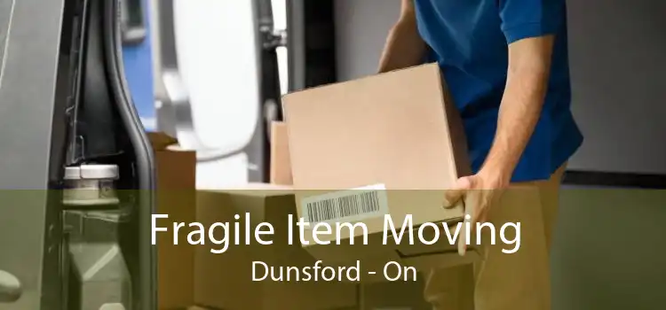 Fragile Item Moving Dunsford - On