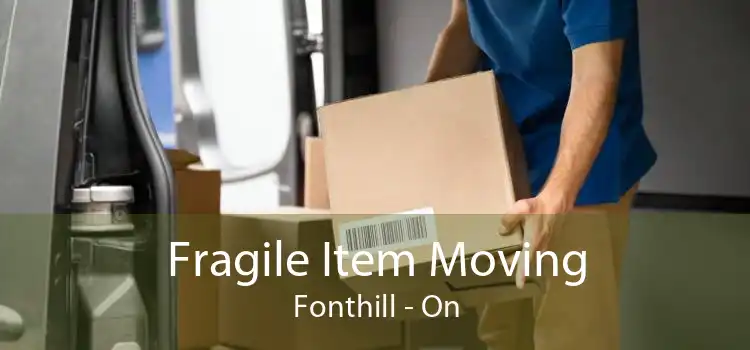 Fragile Item Moving Fonthill - On