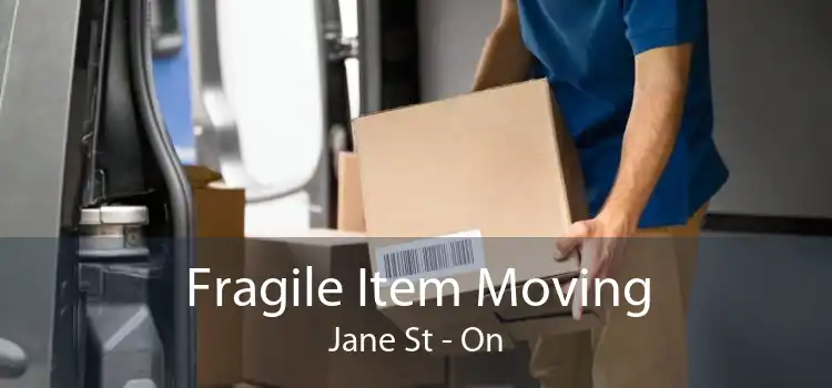 Fragile Item Moving Jane St - On