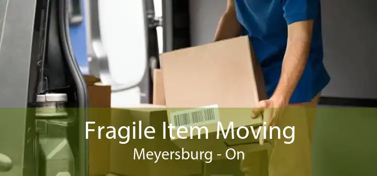 Fragile Item Moving Meyersburg - On