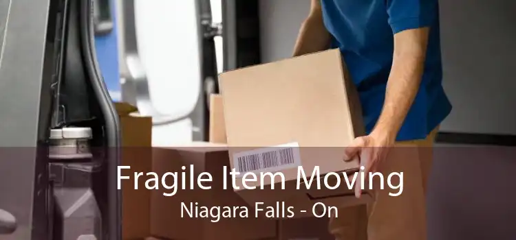 Fragile Item Moving Niagara Falls - On