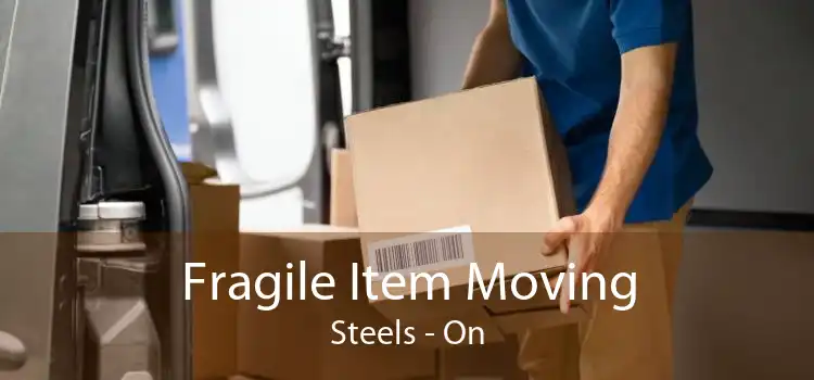 Fragile Item Moving Steels - On