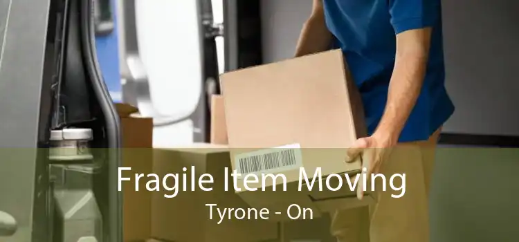 Fragile Item Moving Tyrone - On