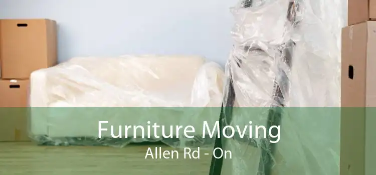 Furniture Moving Allen Rd - On