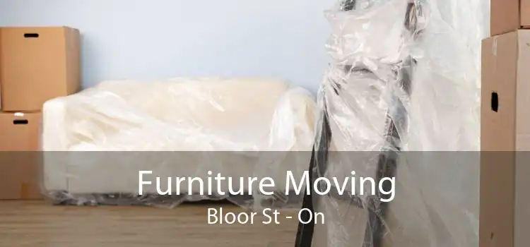 Furniture Moving Bloor St - On