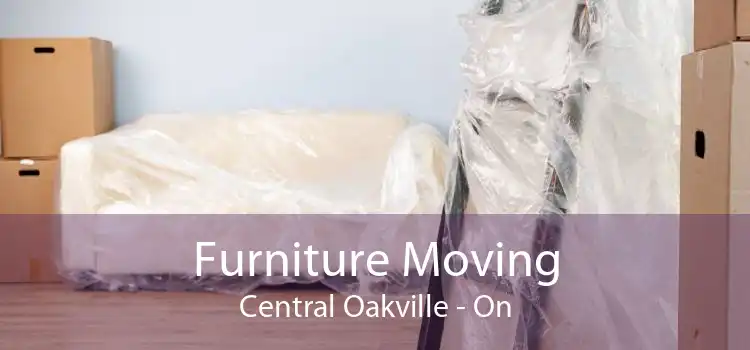 Furniture Moving Central Oakville - On