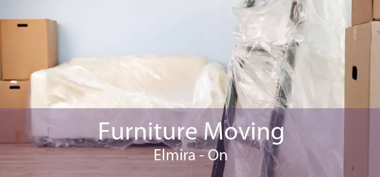 Furniture Moving Elmira - On