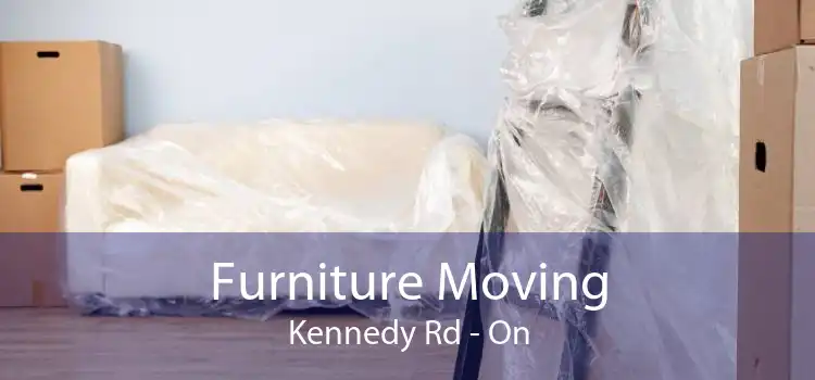 Furniture Moving Kennedy Rd - On
