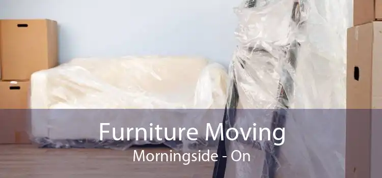 Furniture Moving Morningside - On