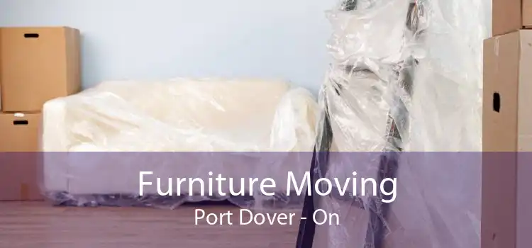 Furniture Moving Port Dover - On