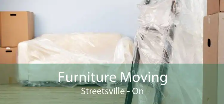 Furniture Moving Streetsville - On