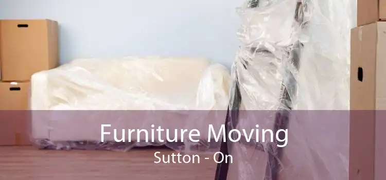 Furniture Moving Sutton - On