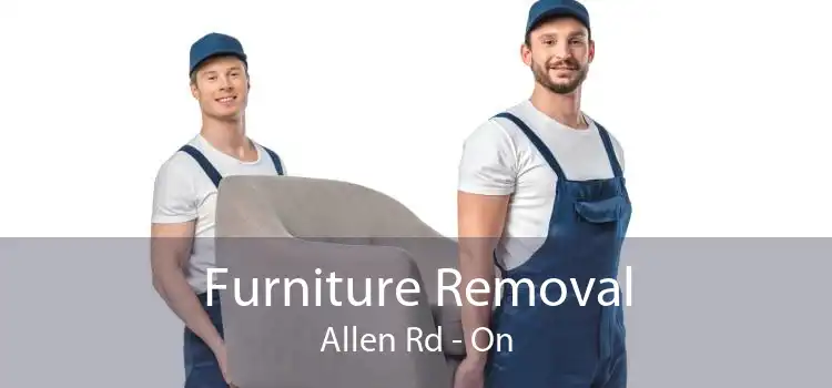 Furniture Removal Allen Rd - On