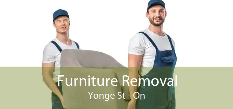 Furniture Removal Yonge St - On