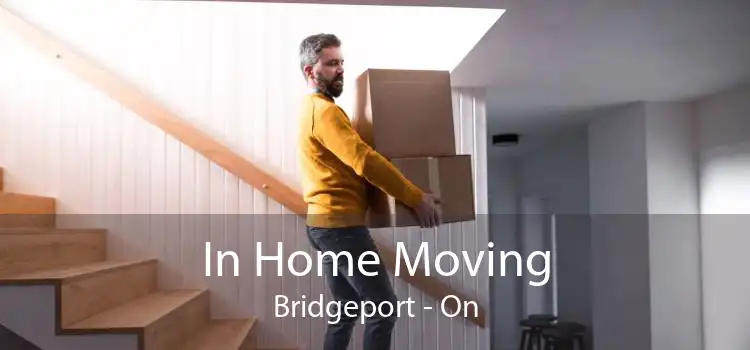 In Home Moving Bridgeport - On