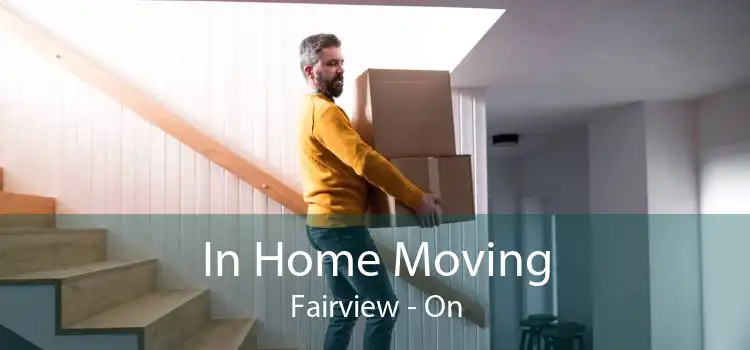 In Home Moving Fairview - On