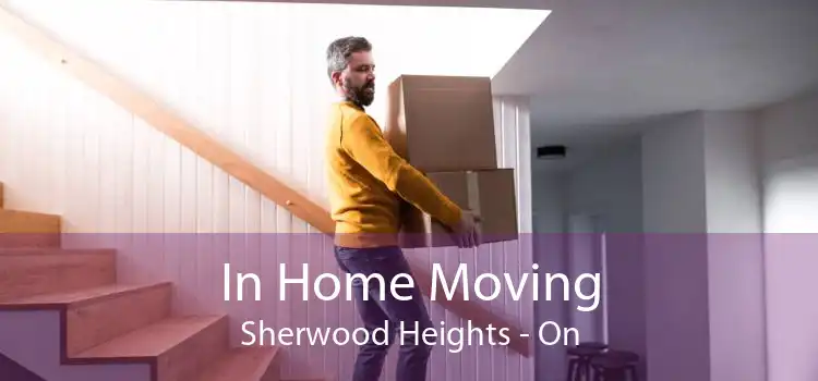 In Home Moving Sherwood Heights - On