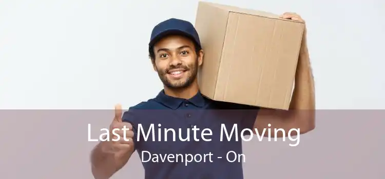 Last Minute Moving Davenport - On