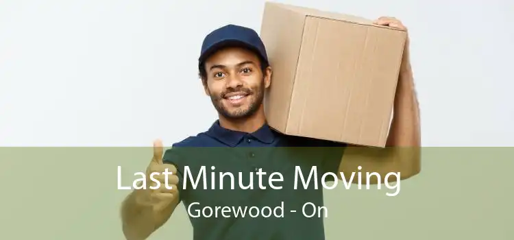 Last Minute Moving Gorewood - On