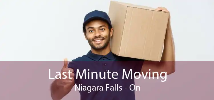 Last Minute Moving Niagara Falls - On
