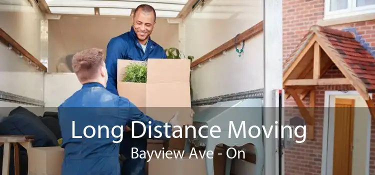 Long Distance Moving Bayview Ave - On