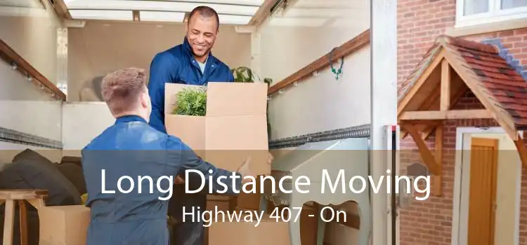 Long Distance Moving Highway 407 - On