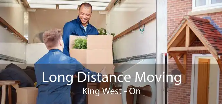 Long Distance Moving King West - On