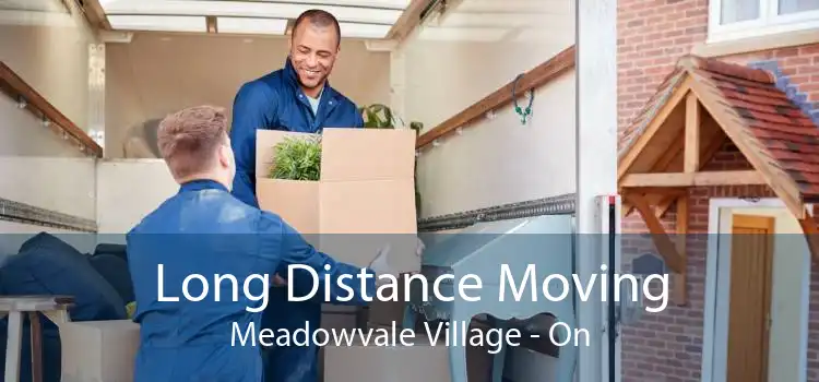 Long Distance Moving Meadowvale Village - On