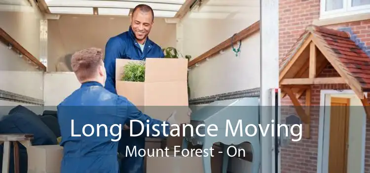 Long Distance Moving Mount Forest - On
