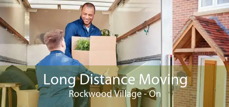 Long Distance Moving Rockwood Village - On