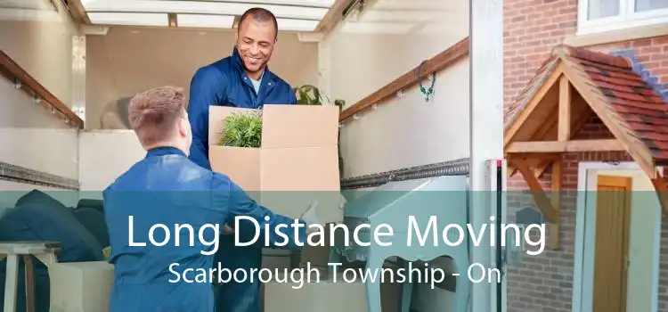 Long Distance Moving Scarborough Township - On