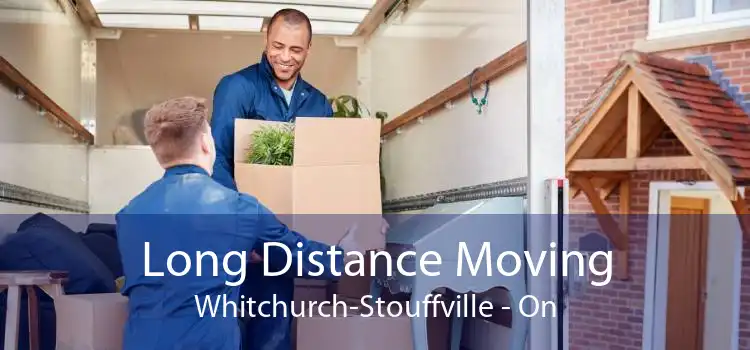 Long Distance Moving Whitchurch-Stouffville - On