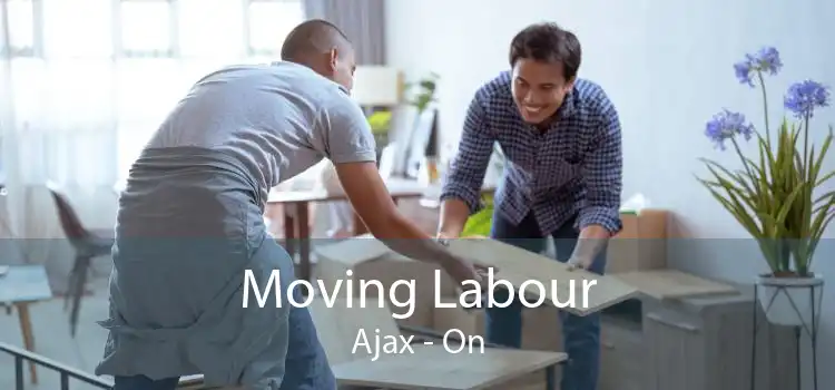 Moving Labour Ajax - On