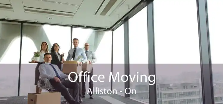 Office Moving Alliston - On