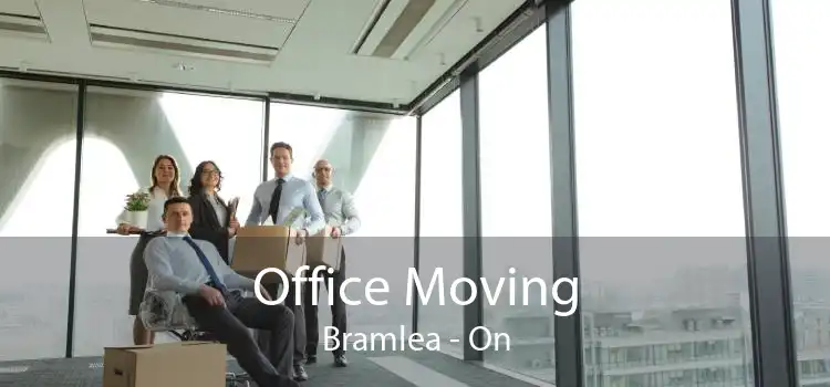 Office Moving Bramlea - On